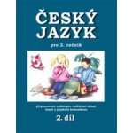 Český jazyk pro 2.r.ZŠ 2.díl Český jazyk pro 2.r.ZŠ 2.díl – Hledejceny.cz