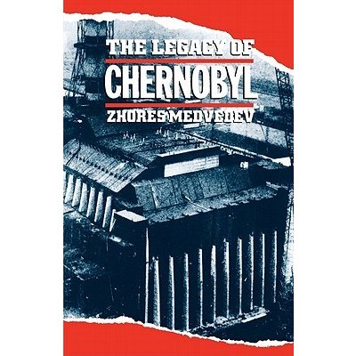 The Legacy of Chernobyl Medvedev Zhores a.Paperback