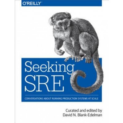 Seeking Sre: Conversations about Running Production Systems at Scale Blank-Edelman David N.Paperback