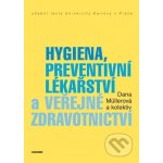 Hygiena, preventivní lékařství a veřejné zdravotnictví - Dana Müllerová – Hledejceny.cz