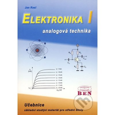 Elektronika I-analogová technika-2.aktuaizované vyd. - Kesl Jan – Zbozi.Blesk.cz