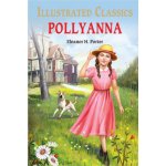 Pollyanna: Illustrated Abridged Children Classics English Novel with Review Questions (Hardback) – Sleviste.cz