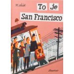 To je San Francisco – Hledejceny.cz