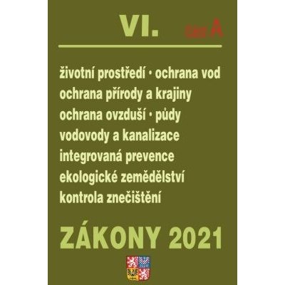 Zákony VIA/2021 Životní prostředí - Ochrana vod, Ochrana přírody a krajiny, Ochrana ovzduší a půdy, Vodovody a kanalizace, Integrovaná prevence, Ekologické zemědělství, Kontrola znečištění – Zboží Mobilmania