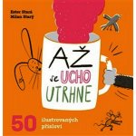 Až se ucho utrhne - Stará, Ester,Starý, Milan, Pevná vazba vázaná – Zbozi.Blesk.cz