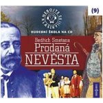 Nebojte se klasiky 9 Bedřich Smetana Prodaná nevěsta – Hledejceny.cz