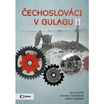 Jan Dvořák Čechoslováci v Gulagu 2