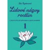 Kniha Lidové názvy rostlin i jiných léčivých přírodnin a jejich produktů - 1+2 část 2 knihy - Rystonová Ida