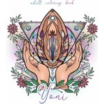 YONI Adult coloring book PichObraz edition DickObraz – Hledejceny.cz