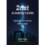 Země za kameny v kruhu - Patrik Peška – Hledejceny.cz
