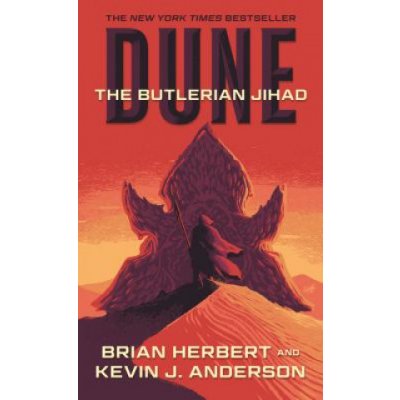 Dune: The Butlerian Jihad: Book One of the Legends of Dune Trilogy