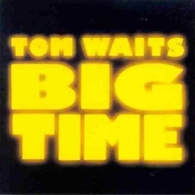 Waits Tom - Big Time CD – Hledejceny.cz