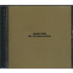 Grand Funk: We're An American Band +4 CD – Zbozi.Blesk.cz