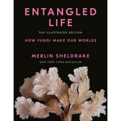 Entangled Life: Illustrated Edition