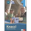 Klacc! 1 - Ruština pro SŠ Učebnice + PS + CD - Orlova M. a kolektiv