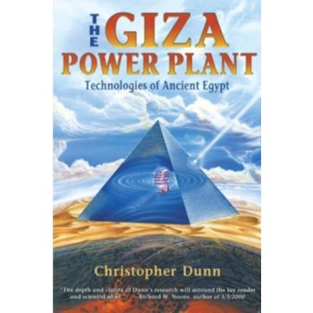 The Giza Power Plant - C. Dunn Technologies of Anc