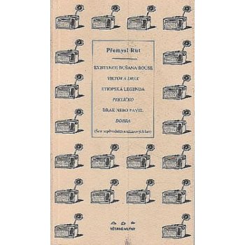Existence Dušana Rouse. Viktor a drak.- Etiopská legenda. Peklíčko. Drak nebo Pavel. Dohra Rut Přemysl