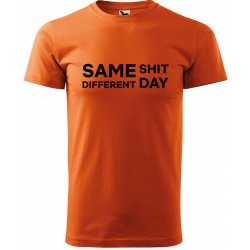 Sablio tričko s potiskem Same shit different day oranžové