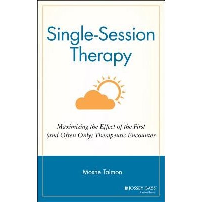 Single Session Therapy: Maximizing the Effect of the First and Often Only Therapeutic Encounter Talmon MoshePevná vazba – Hledejceny.cz