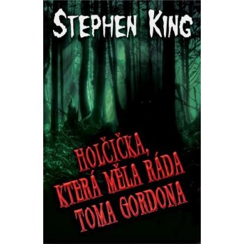 Holčička, která měla ráda Toma Gordona