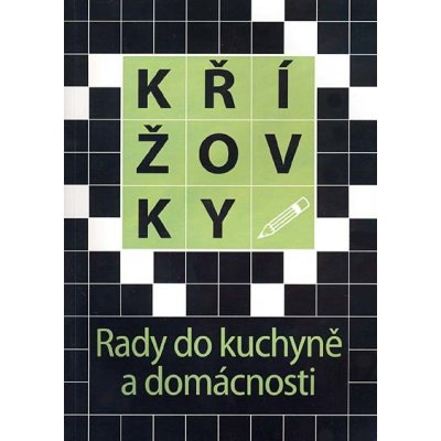 Křížovky - Rady do kuchyně a domácnosti – Hledejceny.cz