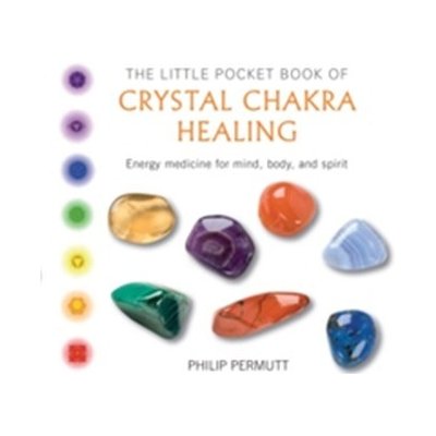 Little Pocket Book of Crystal Chakra Healing