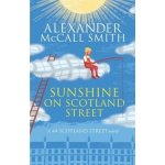 Sunshine on Scotland Street: A 44 Scotland St... - Alexander McCall Smith – Hledejceny.cz