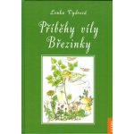 Příběhy víly Březinky - Vydrová Lenka – Hledejceny.cz