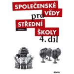 Společenské vědy pro středních škol 4.díl – Hledejceny.cz