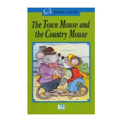 READY TO READ GREEN The Town Mouse and the ... - Book + Audio CD – Zbozi.Blesk.cz