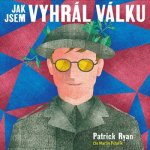 Jak jsem vyhrál válku - Ryan Patrick – Hledejceny.cz