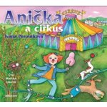 Anička a cirkus - Ivana Peroutková – Zboží Dáma