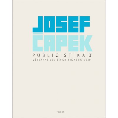 Publicistika 3 - Josef Čapek – Zboží Mobilmania