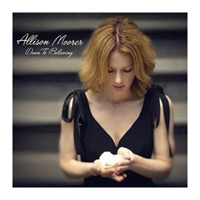 CD Allison Moorer: Down To Believing