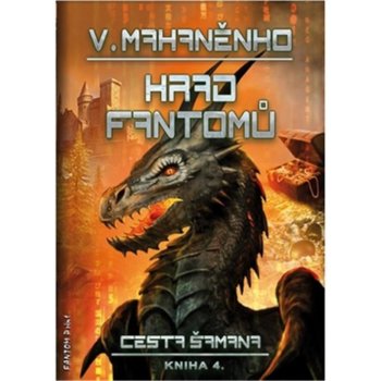 Cesta šamana 4 - Hrad fantomů - Vasilij Mahaněnko