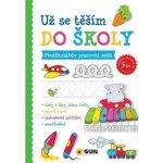 Už se těším do školy - Předškolákův pracovní sešit - Připraveni k zápisu - od 5 let – Zbozi.Blesk.cz