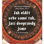 Jak vidět sebe samé tak, jací doopravdy jsme – Hledejceny.cz