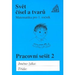 Svět čísel a tvarů Matematika pro 1. roč. ZŠ PS 2 - Hošpesová Alena