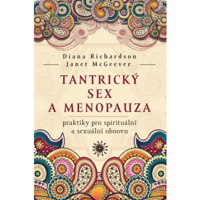 Tantrický sex a menopauza - Diana Richardson – Zbozi.Blesk.cz