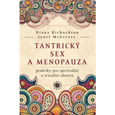 Tantrický sex a menopauza - Diana Richardson – Zboží Mobilmania