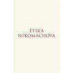 Etika Níkomachova - Aristotelés – Hledejceny.cz