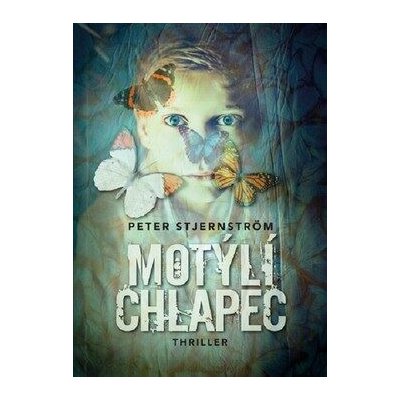 Motýlí chlapec - Stjernström Peter – Zboží Mobilmania