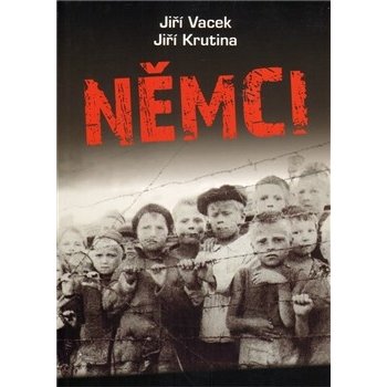 Němci - Krutina Jiří, Vacek Jiří