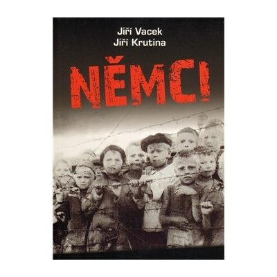 Němci - Krutina Jiří, Vacek Jiří