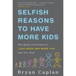 Selfish Reasons to Have More Kids – Hledejceny.cz