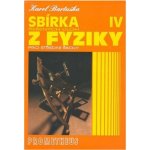SBÍRKA ŘEŠENÝCH ÚLOH Z FYZIKY PRO STŘEDNÍ ŠKOLY IV. - Karel Bartuška – Hledejceny.cz