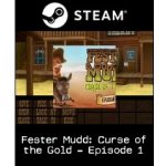 Fester Mudd: Curse of the Gold - Episode 1 – Hledejceny.cz