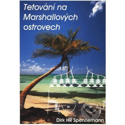 Tetování na Marshallových ostrovech – Hledejceny.cz