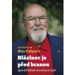 Blázinec je před branou – Hledejceny.cz