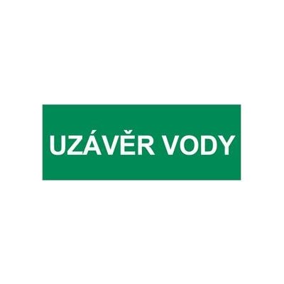 UZÁVĚR VODY, Samolepka 210x80 mm – Sleviste.cz